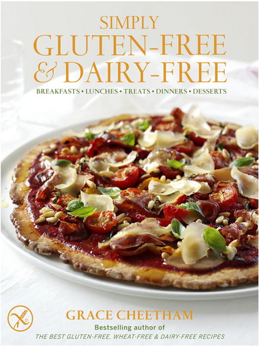Title details for Simply Gluten-Free & Dairy-Free by Grace Cheetham - Available